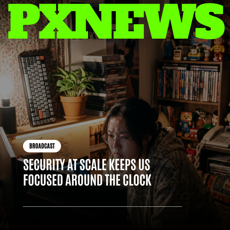 Security at Scale Keeps Us Focused Around the Clock